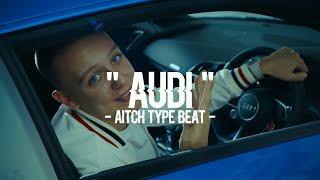 Aitch Type Beat Free - "Audi" - Aitch Type UK Rap Instrumental 2020