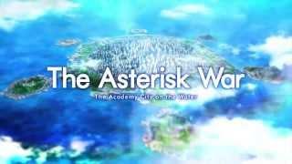 The Asterisk War   The Academy City on the Water