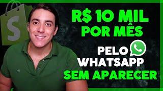 Criando estratégia para vender R$ 10 000 por mês no WhatsApp | DROPSHIPPING