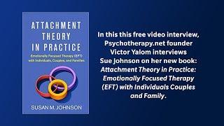 Psychotherapy.net interviews Sue Johnson