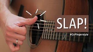 Урок на Slap на акустической гитаре | Go Fingerstyle