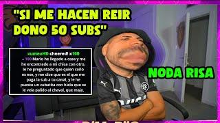 SI HACEN REÍR A DjMaRiiO DONA 50 SUBS