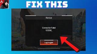 How to fix "Connection failed 10058" error on apex legends mobile