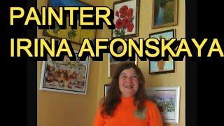 painter Irina Afonskaya - artist presentation