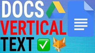 How To Create Vertical Text on Google Docs