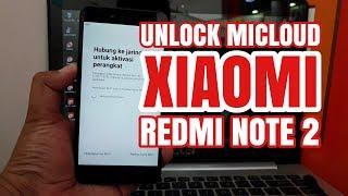 Tutorial bypass Account Micloud Xiaomi Redmi Note 2 (hermes) Miui 9/8/7 Clean All Fix All FREE!!
