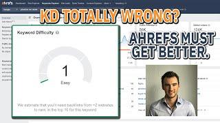 Ahrefs' keyword difficulty score is insanely inaccurate