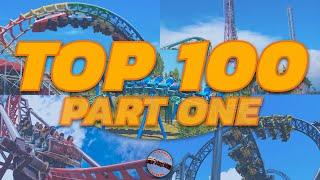 MY TOP 100 BEST ROLLER COASTERS IN THE WORLD - Part One (2024)