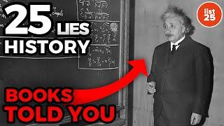 25 Lies You Were Told By The History Books