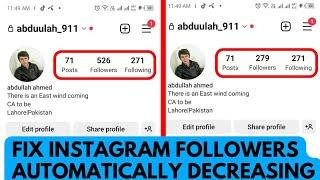 [2023] How to Fix Instagram Followers Automatically Decreasing Problem?