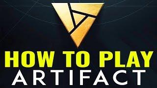 How to Play Artifact: Beginners Guide