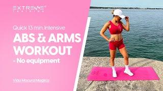 QUICK 13 min. ABS & ARMS WORKOUT I Vida Macura Maglica I ExtremeTraining®