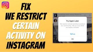 How to Fix 'We Restrict Certain Activity to Protect Our Community' on Instagram - Quick Guide!