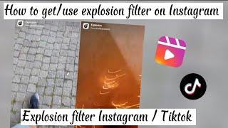 How to get/use explosion filter on Instagram | Explosion filter Instagram & tiktok