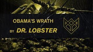 DR. LOBSTER - OBAMA'S WRATH