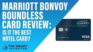 Marriott Bonvoy Boundless Review: More Than Hotel Card