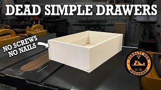 How to Make Dead Simple Drawers - No Nails and No Screws