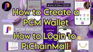 How to Create a PCM Wallet & Merge | How to Login to PiChainMall Marketplace thru the Pi Browser App