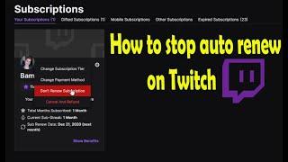 How to stop auto renewal on your Twitch monthly subscription