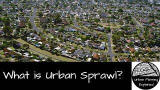 What is urban sprawl?