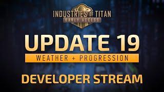 Industries of Titan Update 19: Weather & Progression