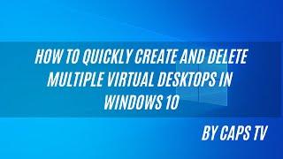 How to create and delete multiple Virtual Desktops at once? | Windows 10 | Quick Tutorial