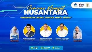 Webinar Merajut Nusantara "Membangun Brand Dengan Media Sosial" Jakarta 17 Mei 2023 | BAKTI Kominfo