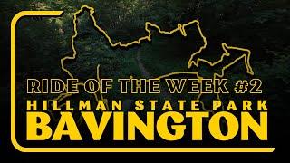 Ride of the Week #2 - Hillman State Park | Bavington, PA