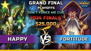 WC3 | GRAND FINAL | [UD] Happy vs Fortitude [HU] | $25,000 Don't Force Me Cup 2024 Finals