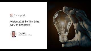 Vision 2025 by Tim Britt, CEO at Synoptek