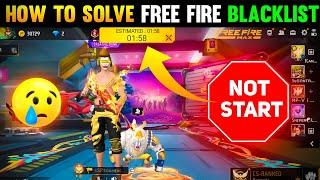 FREE FIRE ID BLACKLIST PROBLEM SOLVE | How TO REMOVE FREE FIRE ID FROM BLACKLIST | FF MATCHMAKING