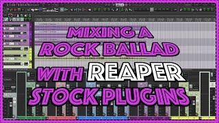 Mixing a Rock Ballad with REAPER Stock Plugins