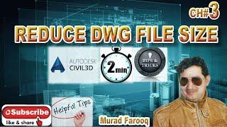HOW TO REDUCE AUTOCAD DRAWING FILE SIZE | AUTOCAD CIVIL 3D  WBLOCK COMMAND Autodesk.