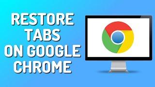 How to Restore Google Chrome All Tabs & Pages After Computer Restart (2024)
