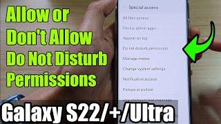 Galaxy S22/S22+/Ultra: How to Allow/Don't Allow Do Not Disturb Permissions
