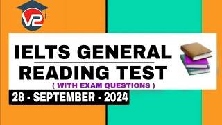 IELTS GENERAL READING PRACTICE TEST | V2 IELTS | 28 - SEPTEMBER - 2024