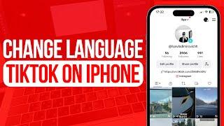 How to Change Language on TikTok from iPhone | Full Guide