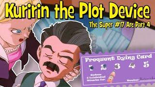 Kuririn the Plot Device - Dragon Ball Dissection: The Super #17 Arc Part 4