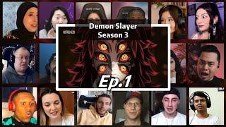 Demon Slayer: Kimetsu no Yaiba Season 3 Episode 1 Reaction Mashup | 鬼滅の刃