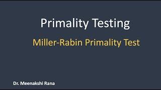 Primality Testing | Miller-Rabin Test