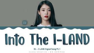 IU - 'Into the I-Land' Lyrics Color Coded (Han/Rom/Eng)