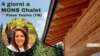 4 giorni a Mons Chalet VLOG