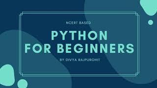 Features of Python | NCERT based complete Python tutorial for absolute beginners for free