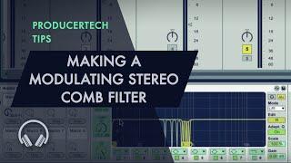 Making a Modulating Stereo Comb Filter to add Width