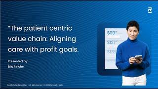 The Patient-Centric Value Chain: Aligning Care with Profit Goals webinar