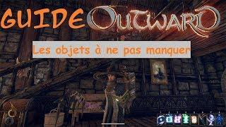 OUTWARD GUIDE - Les objets à ne pas manquer dans la premiére zone FR