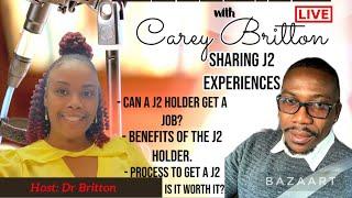 J2 Holder Shares Experiences: Carey Britton