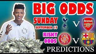 Big Odds Football Prediction Today 15-09-2024 |  Betting tips Today | best odds