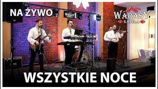 Kapela WARASY - Wszystkie noce (Na żywo) - "La notte" po polsku