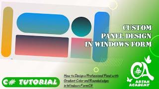C# Custom Panel - Rounded, Gradient Panel in Windows Form